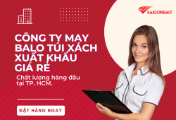 QUẢNG BÁ THƯƠNG HIỆU VỚI DỊCH VỤ SẢN XUẤT BALO 